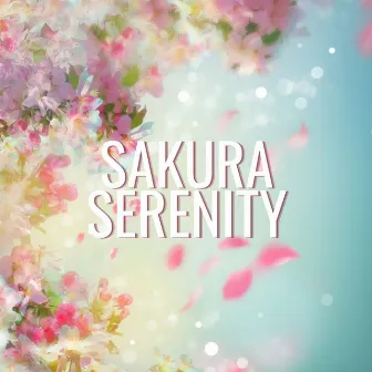 Sakura Serenity: Tranquil Japanese Healing Music for Relaxation and Healing by Geisha Beauty