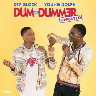 Dum and Dummer by Key Glock