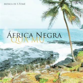 Quá Mu by África Negra