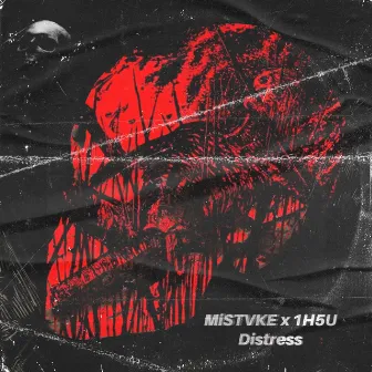 Distress by 1H5U