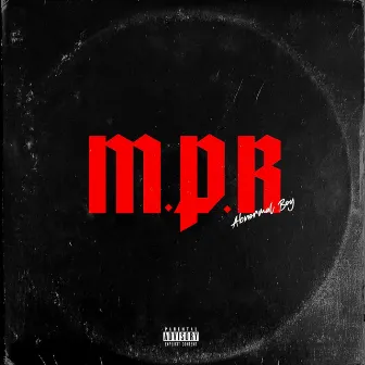 M.P.R by Abnormal Boy