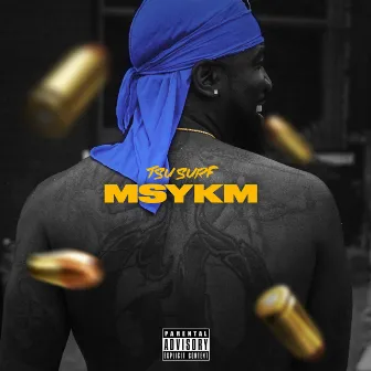 MSYKM by Tsu Surf