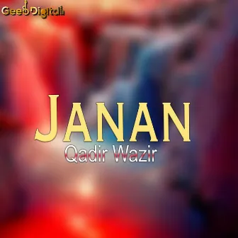 Janan by Qadir Wazir