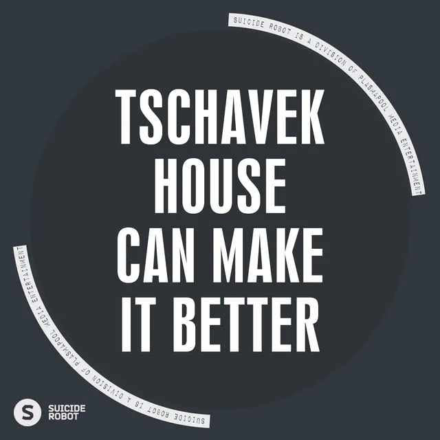 House Can Make It Better