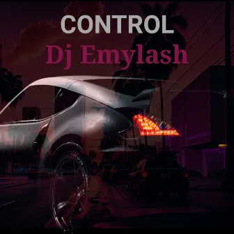 Control by DJ Emylash