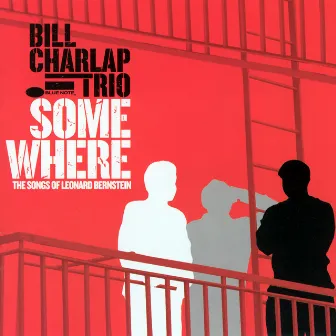 Somewhere: The Songs Of Leonard Bernstein by Bill Charlap Trio