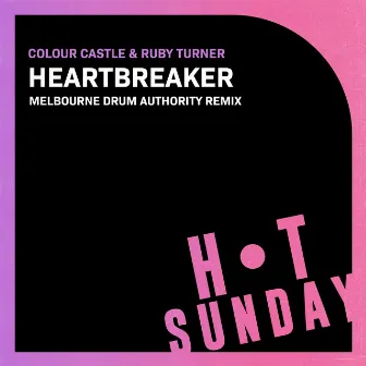 Heartbreaker (Melbourne Drum Authority Remix) by Colour Castle