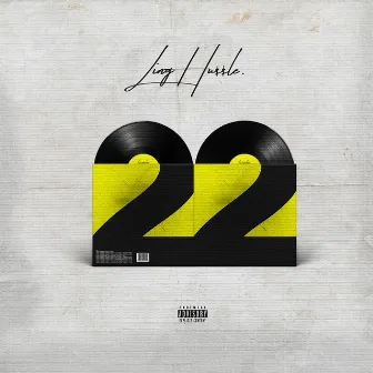 22 by Ling Hussle