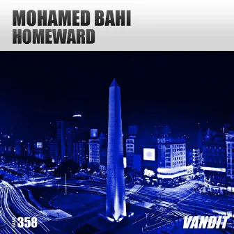 Homeward (Extended) by Mohamed Bahi