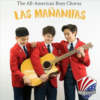 Las Mananitas by The All-American Boys Chorus