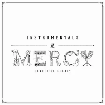 Instruments of Mercy (Instrumentals) by Beautiful Eulogy