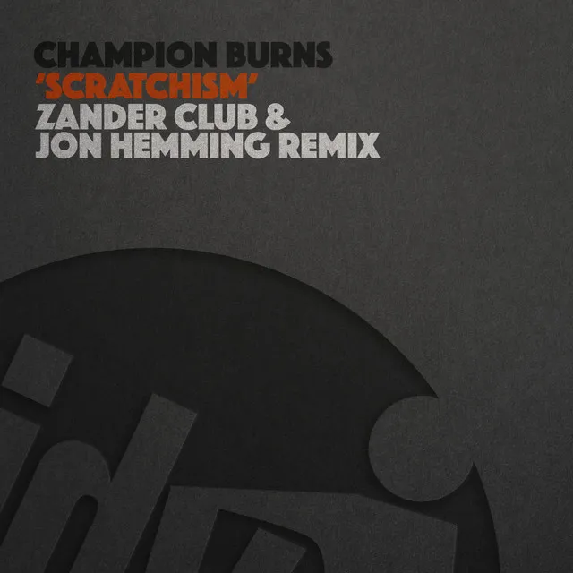 Scratchism - Zander Club & Jon Hemming Remix