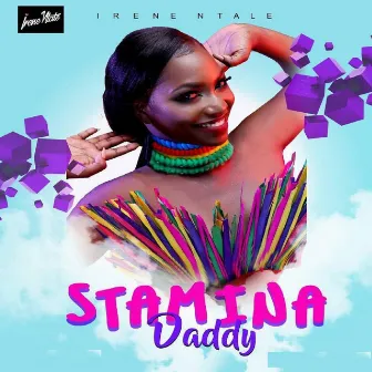 Stamina Daddy by Irene Ntale