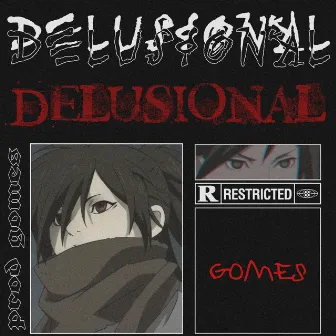 delusional by prod gomes