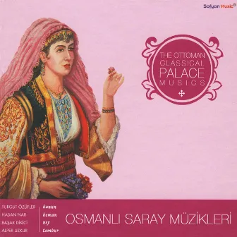 Osmanlı Saray Müzikleri by Turgut Özüfler