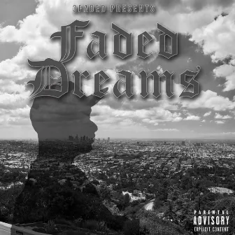 Faded Dreams by Explicit