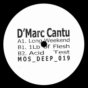 Long Weekend by D'Marc Cantu