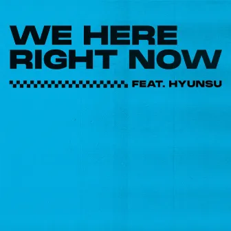 We Here Right Now by ZB