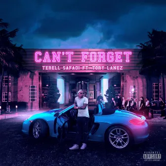 Can't Forget by Terell Safadi