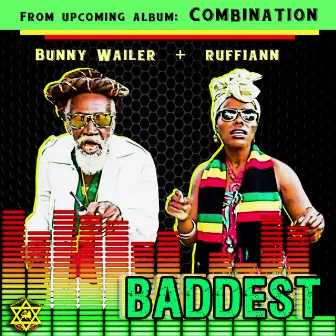 Baddest by Bunny Wailer