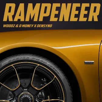 Rampeneer by D Money