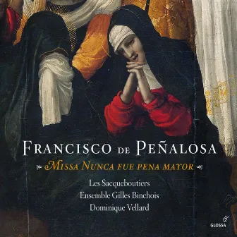 Missa Nunca Fue Pena Mayor by Francisco de Peñalosa