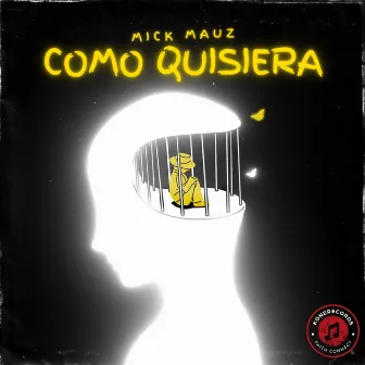 Como quisiera by Mick Mauz