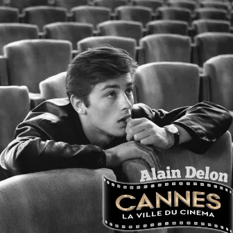 Cannes la ville du cinéma by Alain Delon