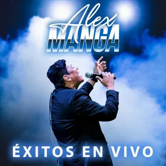 Éxitos En Vivo by Alex Manga