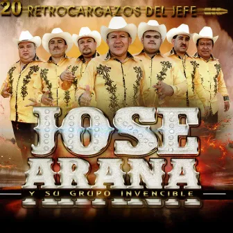 20 Retrocargazos del Jefe by Jose Arana Y Su Grupo Invencible