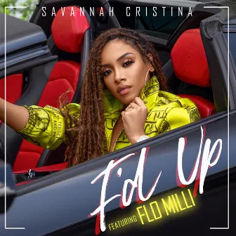 F'd Up (feat. Flo Milli) by Savannah Cristina