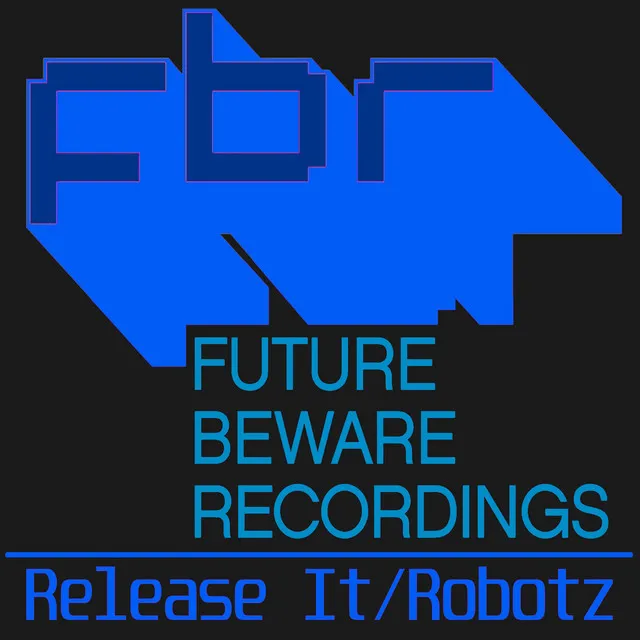 Release It / Robotz