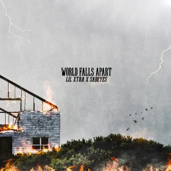 World Falls Apart by Lil Xtra