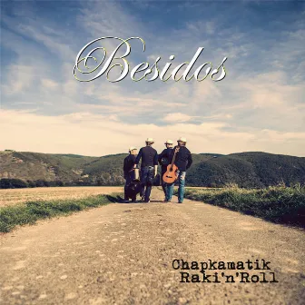 Chapkamatik Raki'n'Roll by Besidos