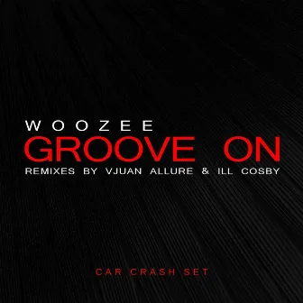 Groove On by Woozee