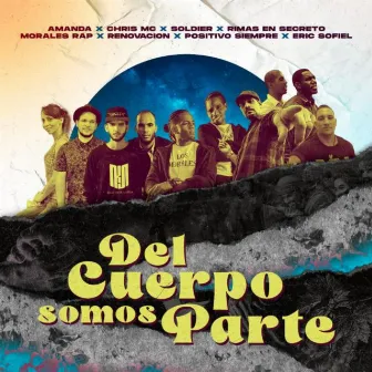 Del Cuerpo Somos Parte by Morales Rap