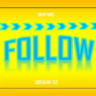 Follow by Abraham Ozi