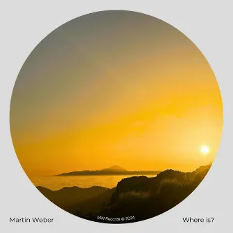 Where is? (Original Mix) by Martin Weber