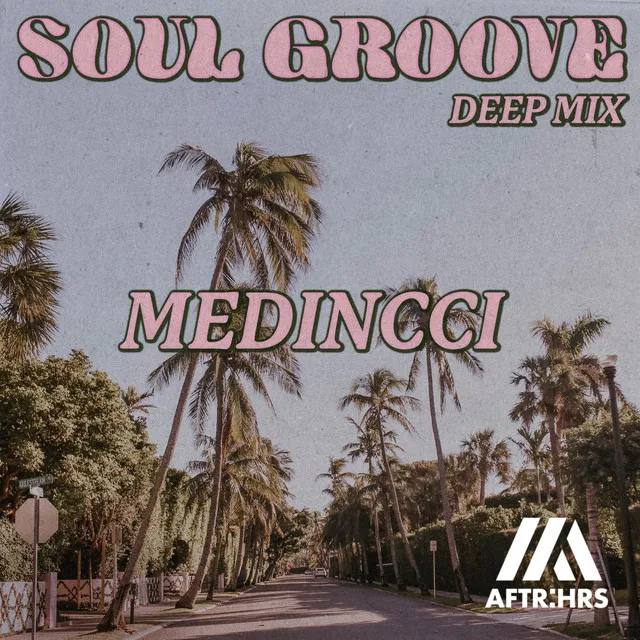 Soul Groove - Deep Mix