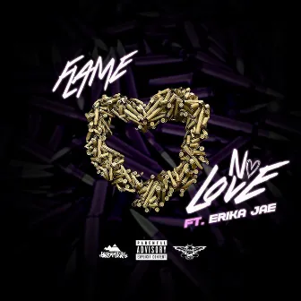 No Love by Flame