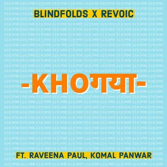 Kho Gaya by Blindfolds