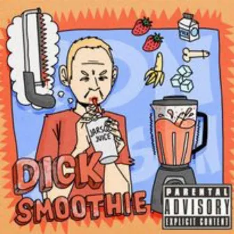 DICK SMOOTHIE by Con Jarson