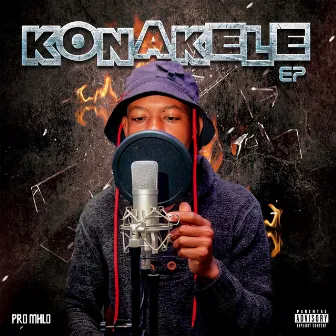 Konakele EP by Pro Mhlo