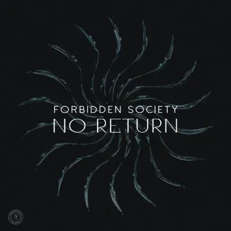 No Return by Forbidden Society