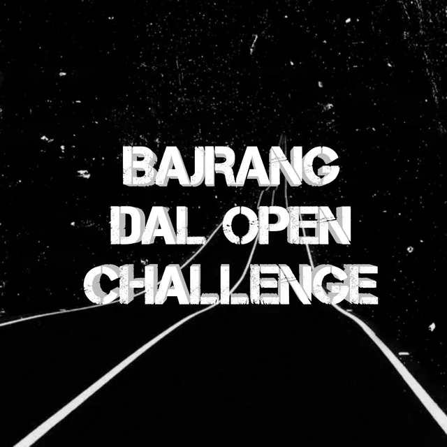 Bajrang Dal Open Challenge