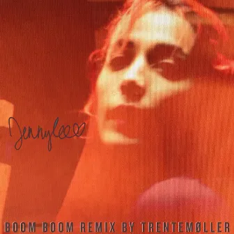 boom boom (Trentemøller Remix) by jennylee