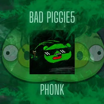 Bad Piggies (phonk) by Foxxer