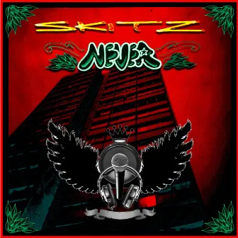 Never by Skitz