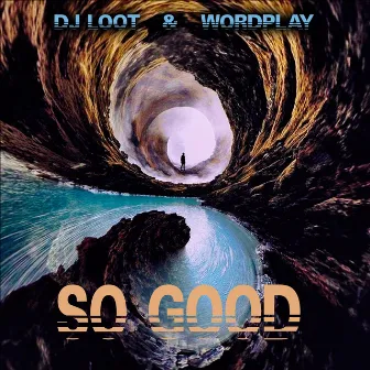 So Good by DJ Loot