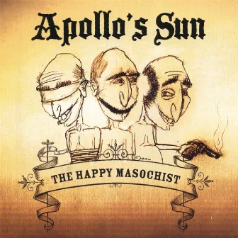 The Happy Masochist by Apollo's Sun